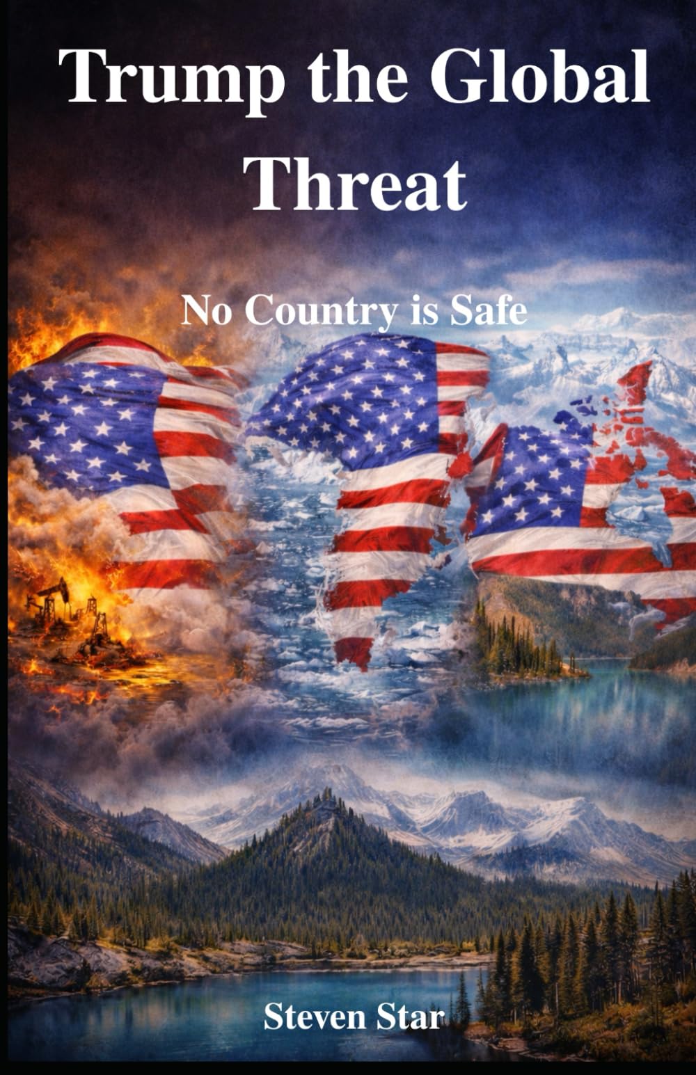 Trump the Global Threat: No Country is Safe