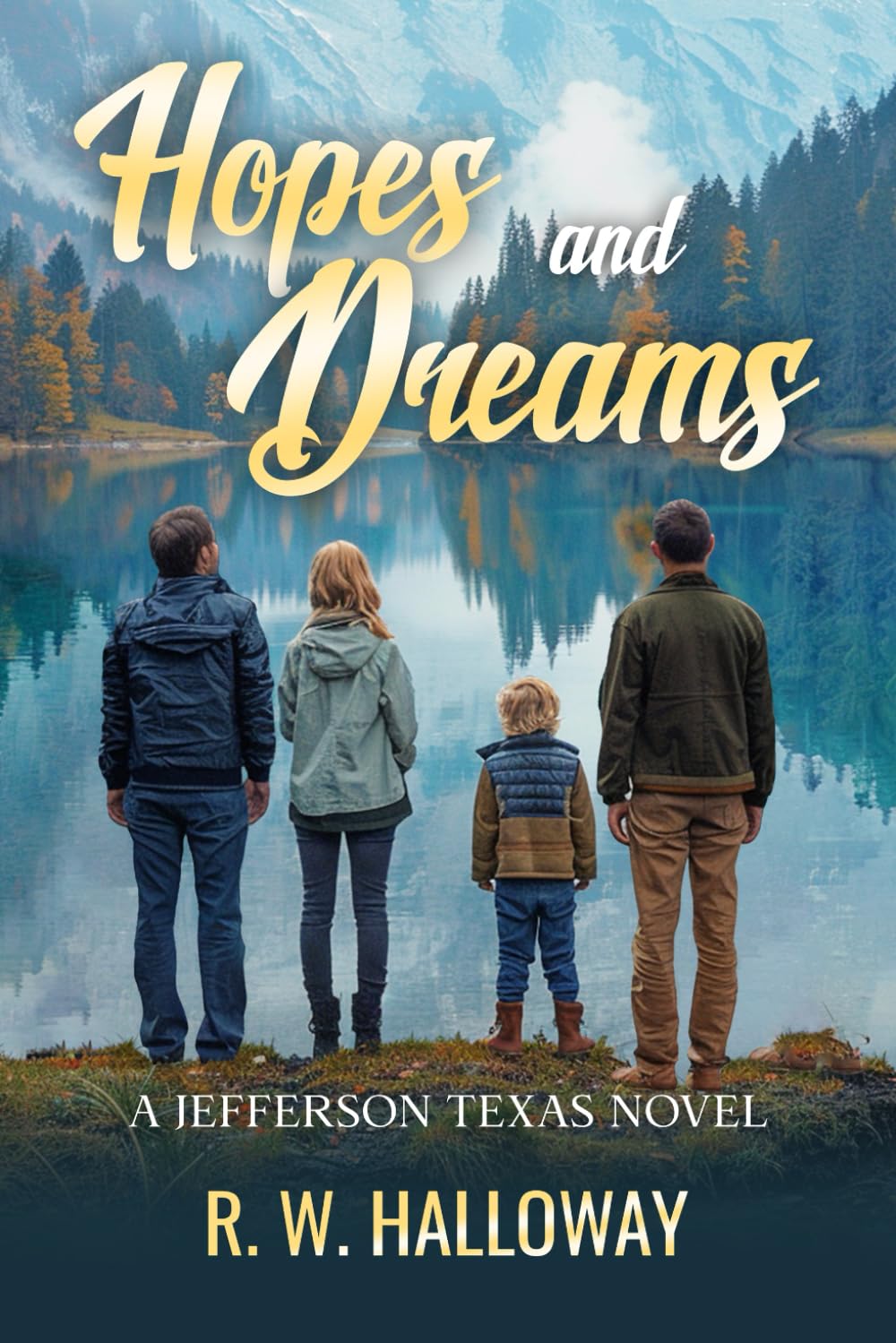 Hopes and Dreams: A Jefferson Texas Novel