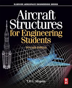 Aircraft Structures for Engineering Students Aerospace Engineering