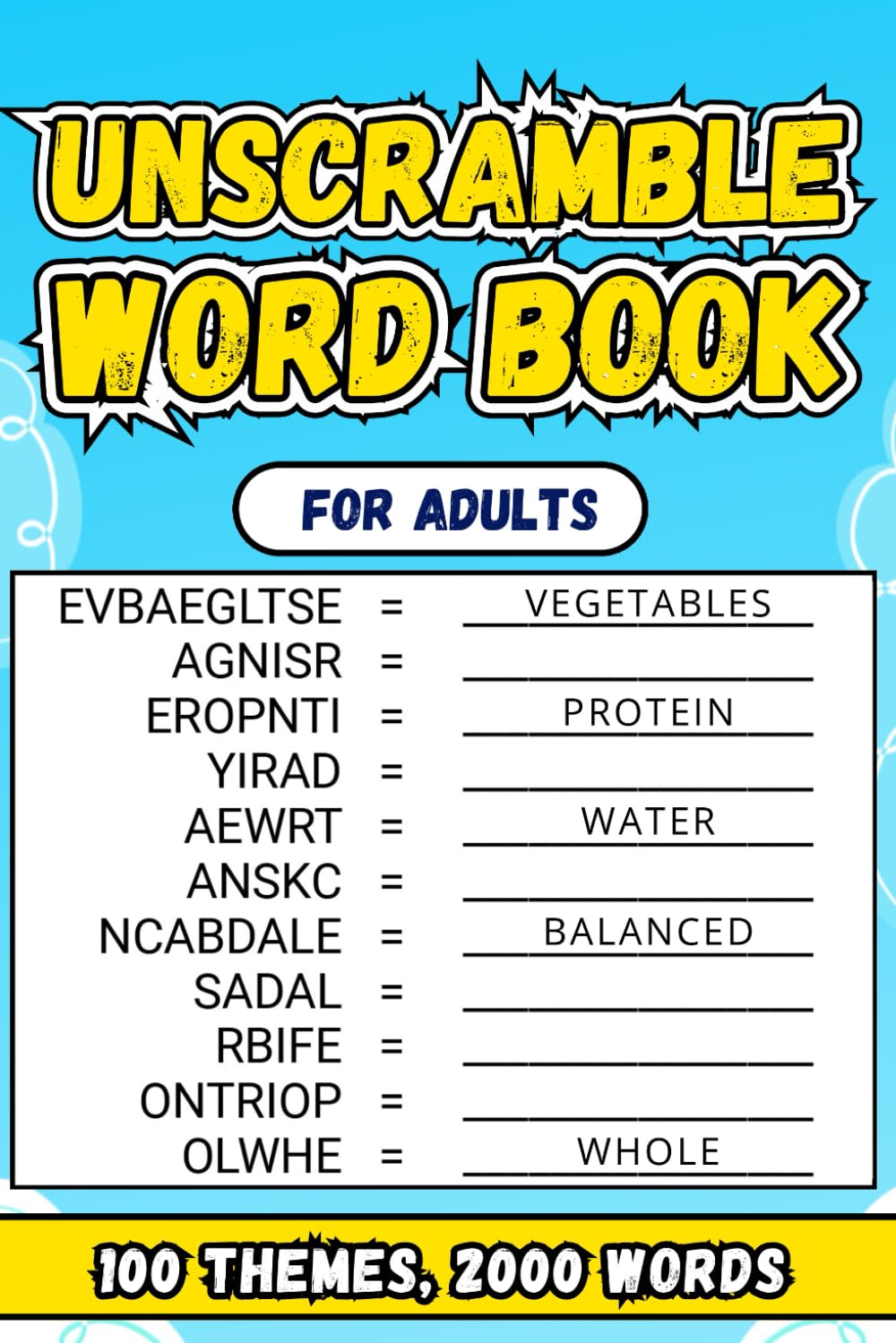 Unscramble Word Book Adult: Explore 100 Unique Themes with 2000 Captivating Challenges to Sharpen Your Mind