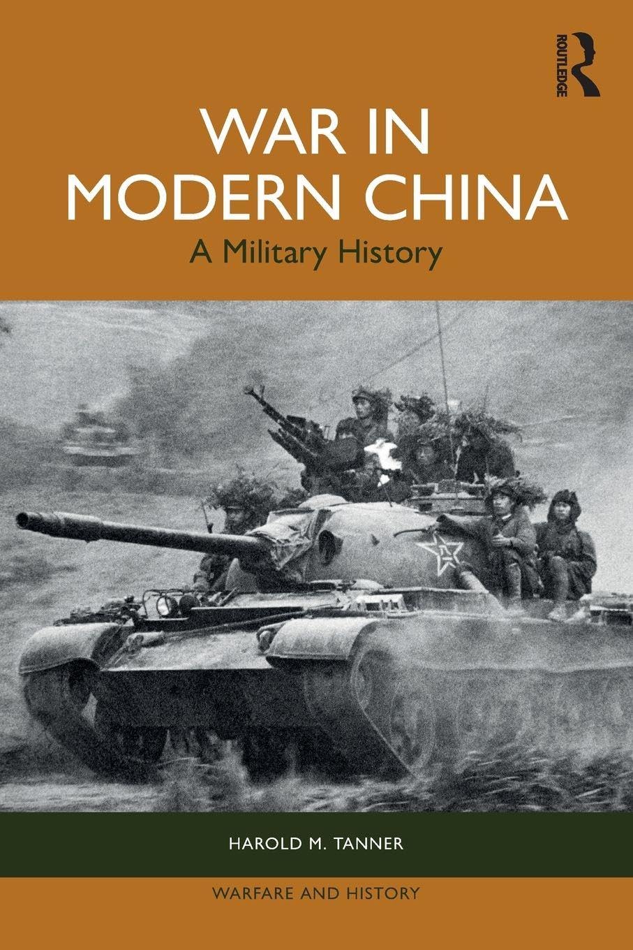 War in Modern China: A Military History (Warfare and History)