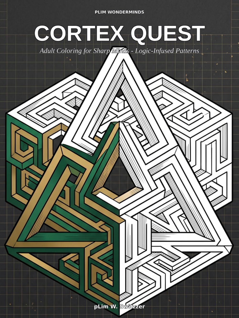 Cortex Quest: Adult Coloring for Sharp Minds - Logic-Infused Patterns (pLim WonderMinds)