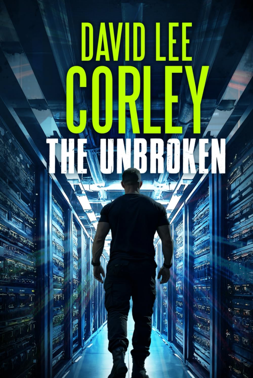 The Unbroken: An Action-Packed Techno-Thriller (Frank Kane Series)