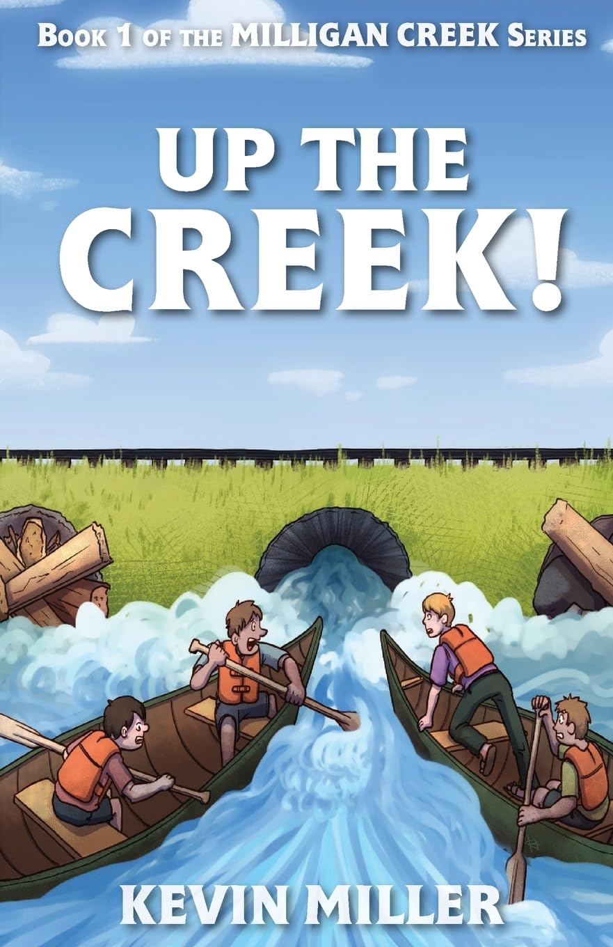 Up the Creek! (Milligan Creek)