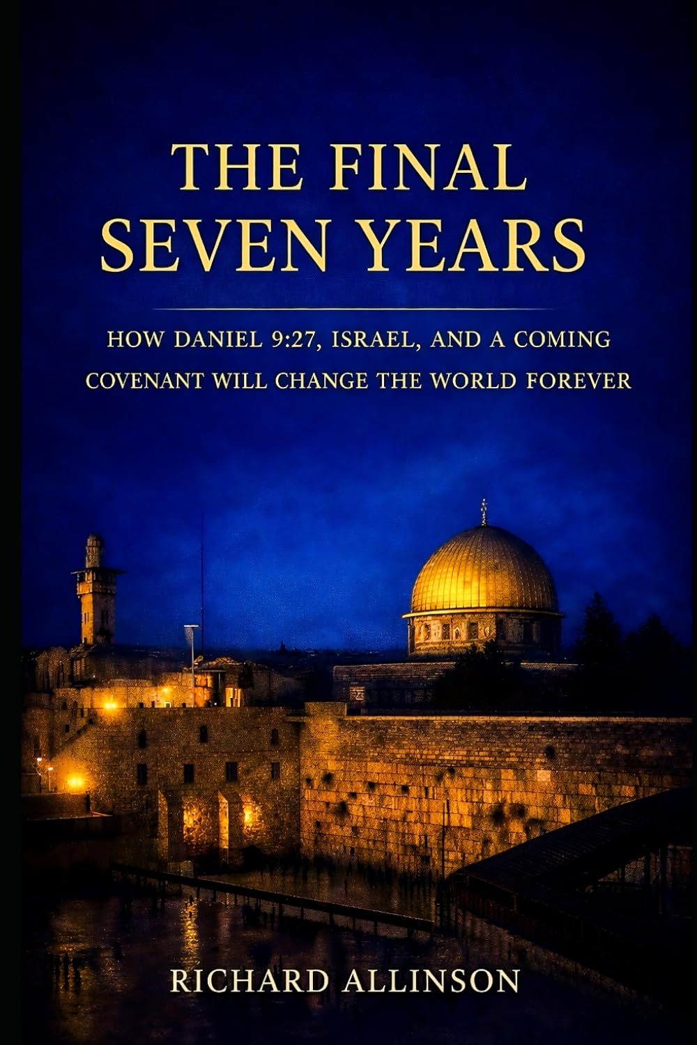 THE FINAL SEVEN YEARS