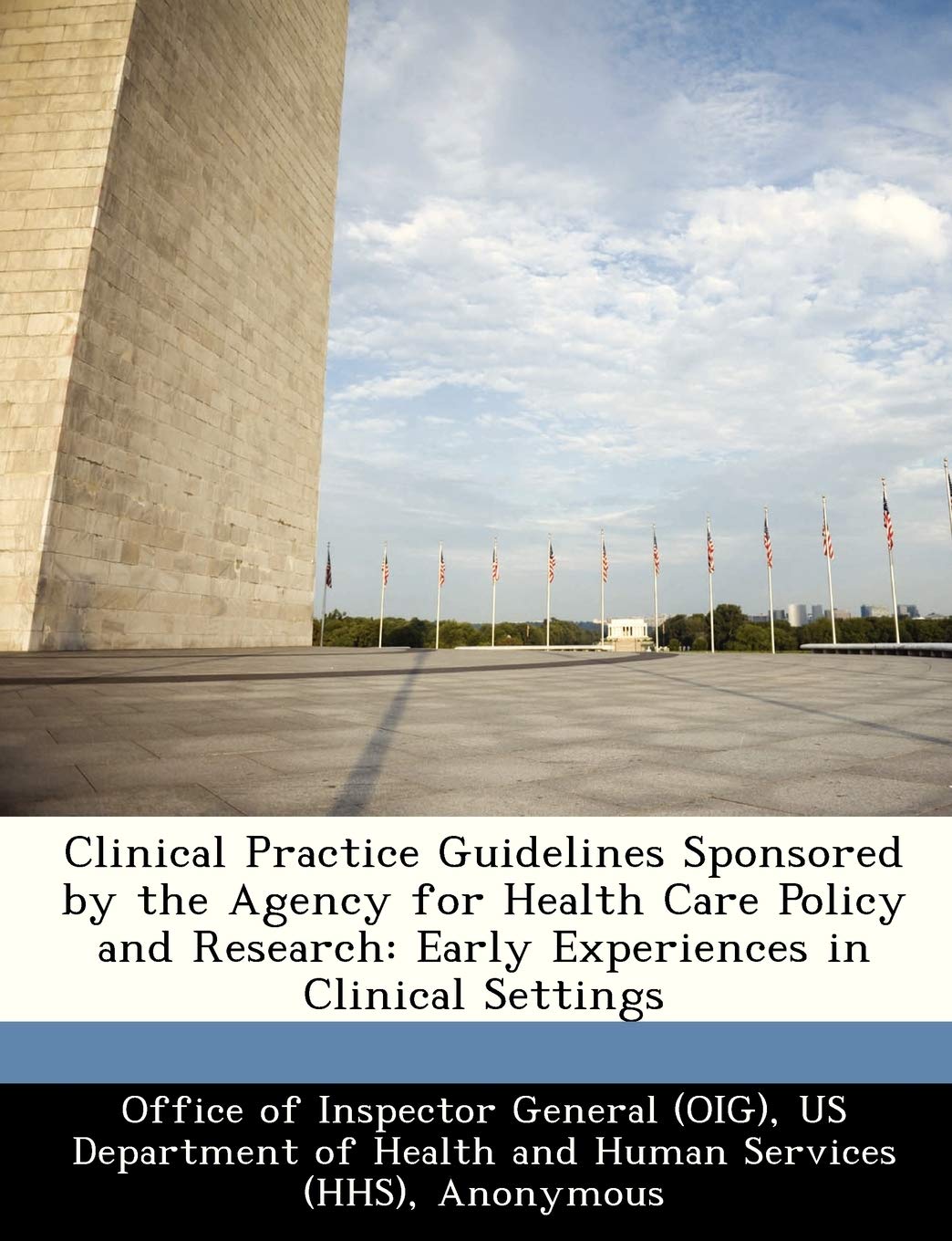 Clinical Practice Guidelines Sponsored by the Agency for Health Care Policy and Research: Early Experiences in Clinical Settings