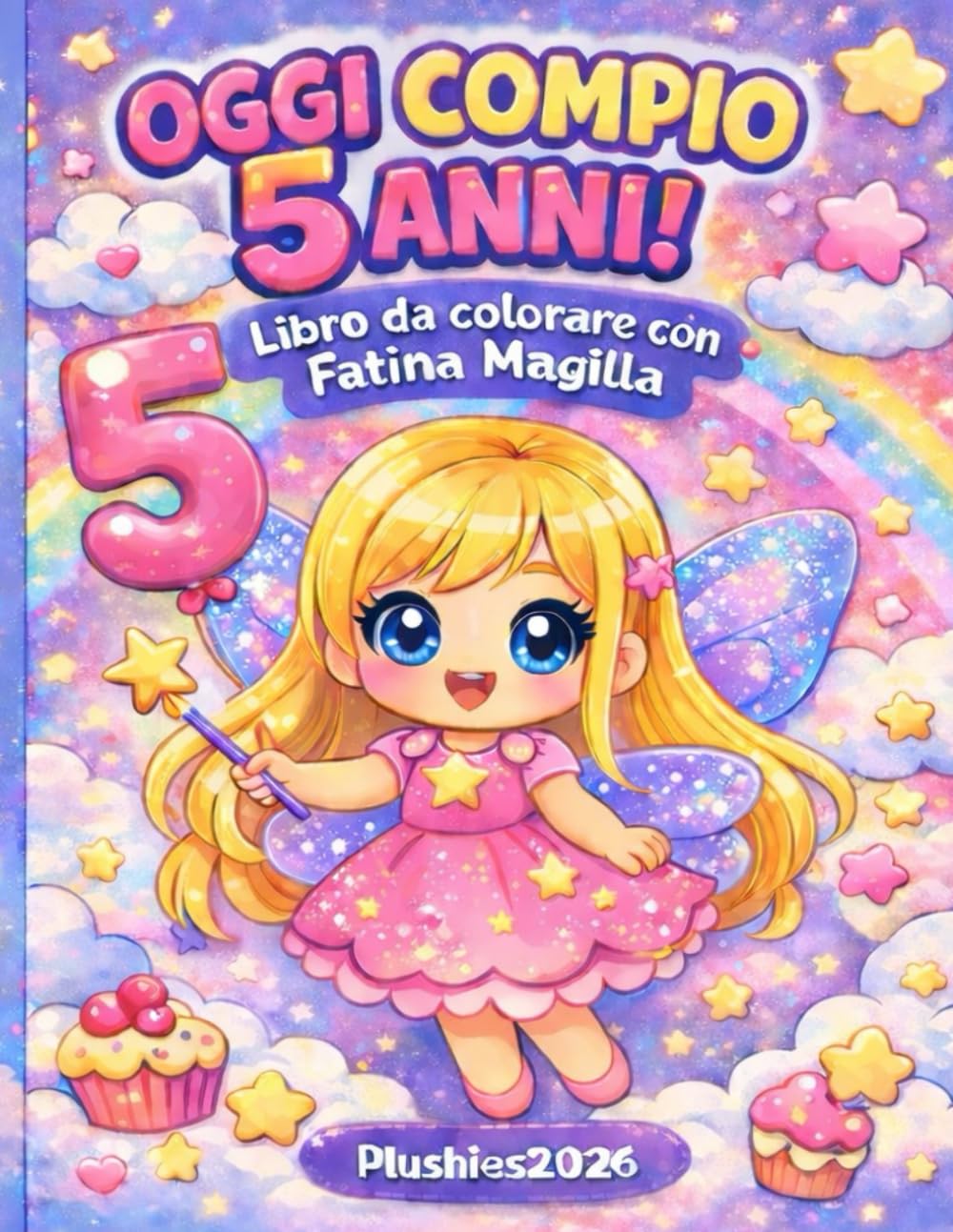 Oggi compio 5 anni con Fatina Magilla: Libro da colorare magico per bambini