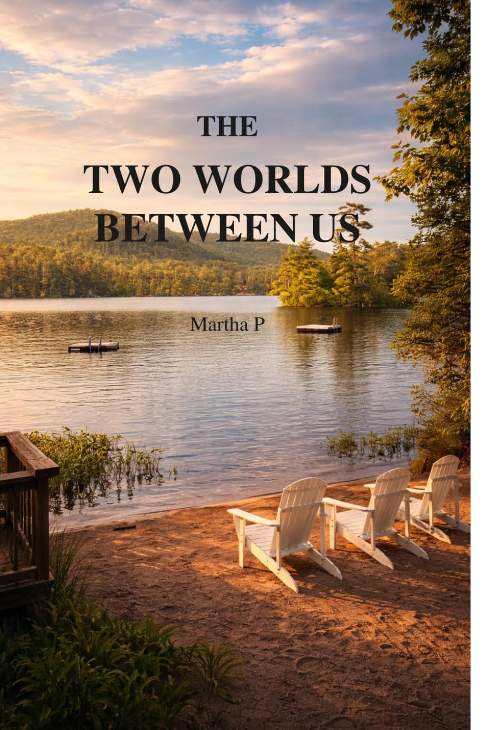 The Two Worlds Between Us: A Memoir of Love, Miscommunication, and Letting Go