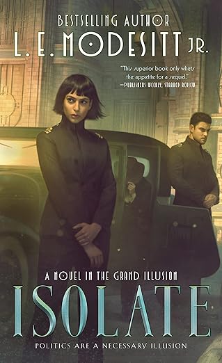 Isolate: A Novel in the Grand Illusion (The Grand Illusion, 1)