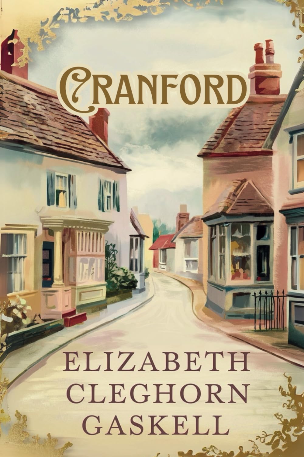 Cranford: A Victorian Novel of Friendship, Society, and Change