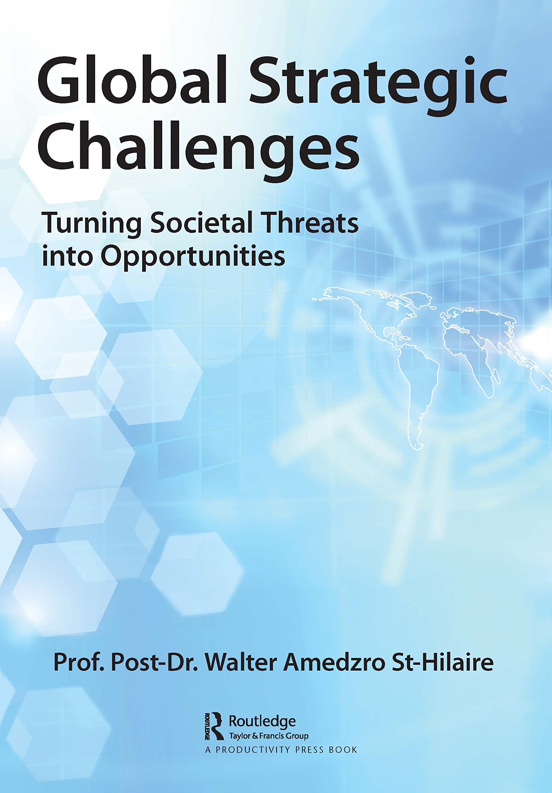Buy Global Strategic Challenges: Turning Societal Threats into Opportunities — BookShops.in