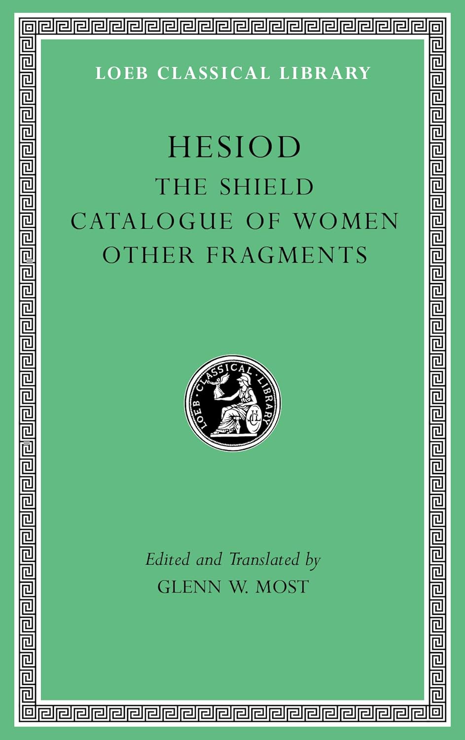 The Shield. Catalogue of Women. Other Fragments (Loeb