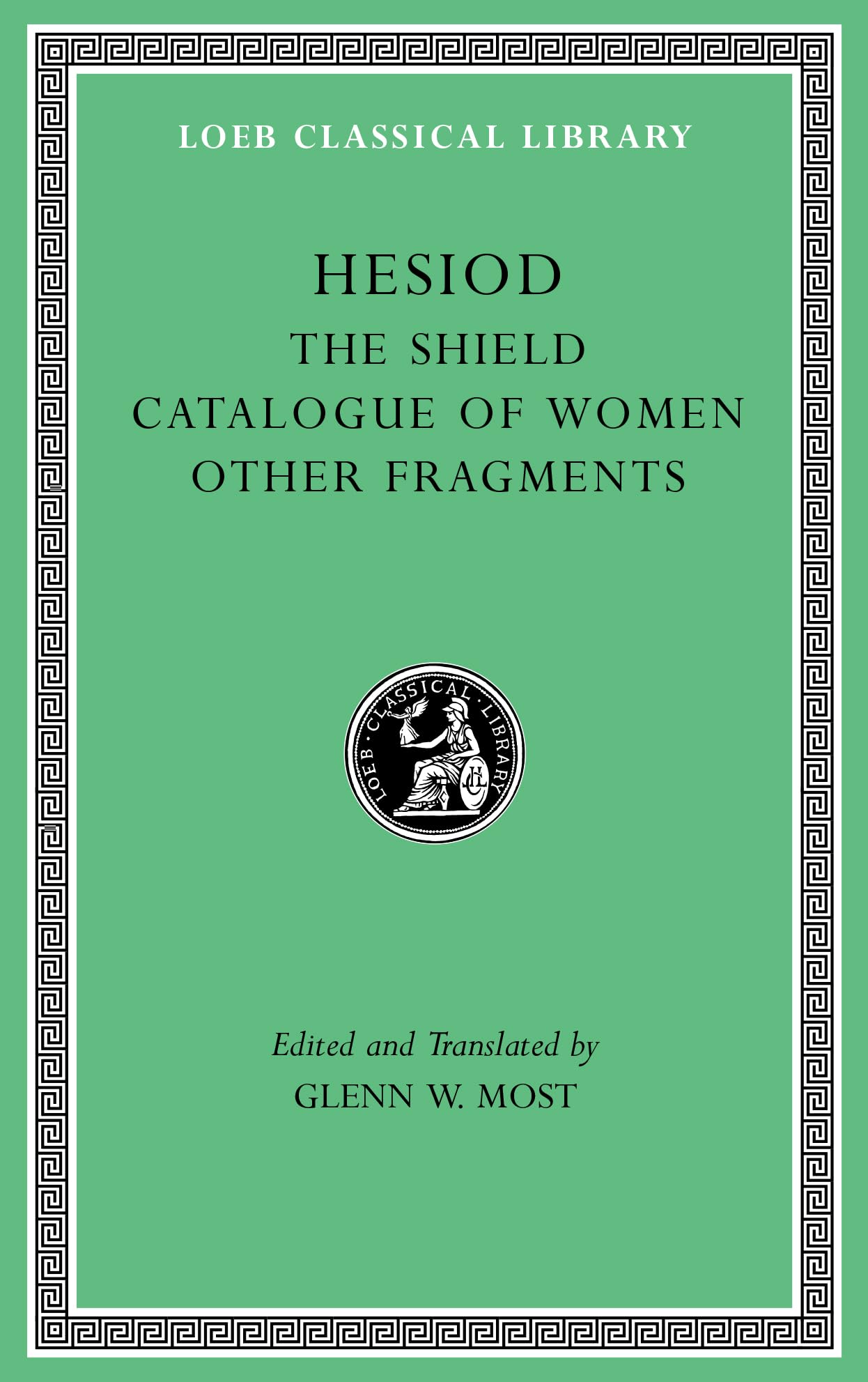 The Shield. Catalogue of Women. Other Fragments VII L503 (Loeb Classical Library)