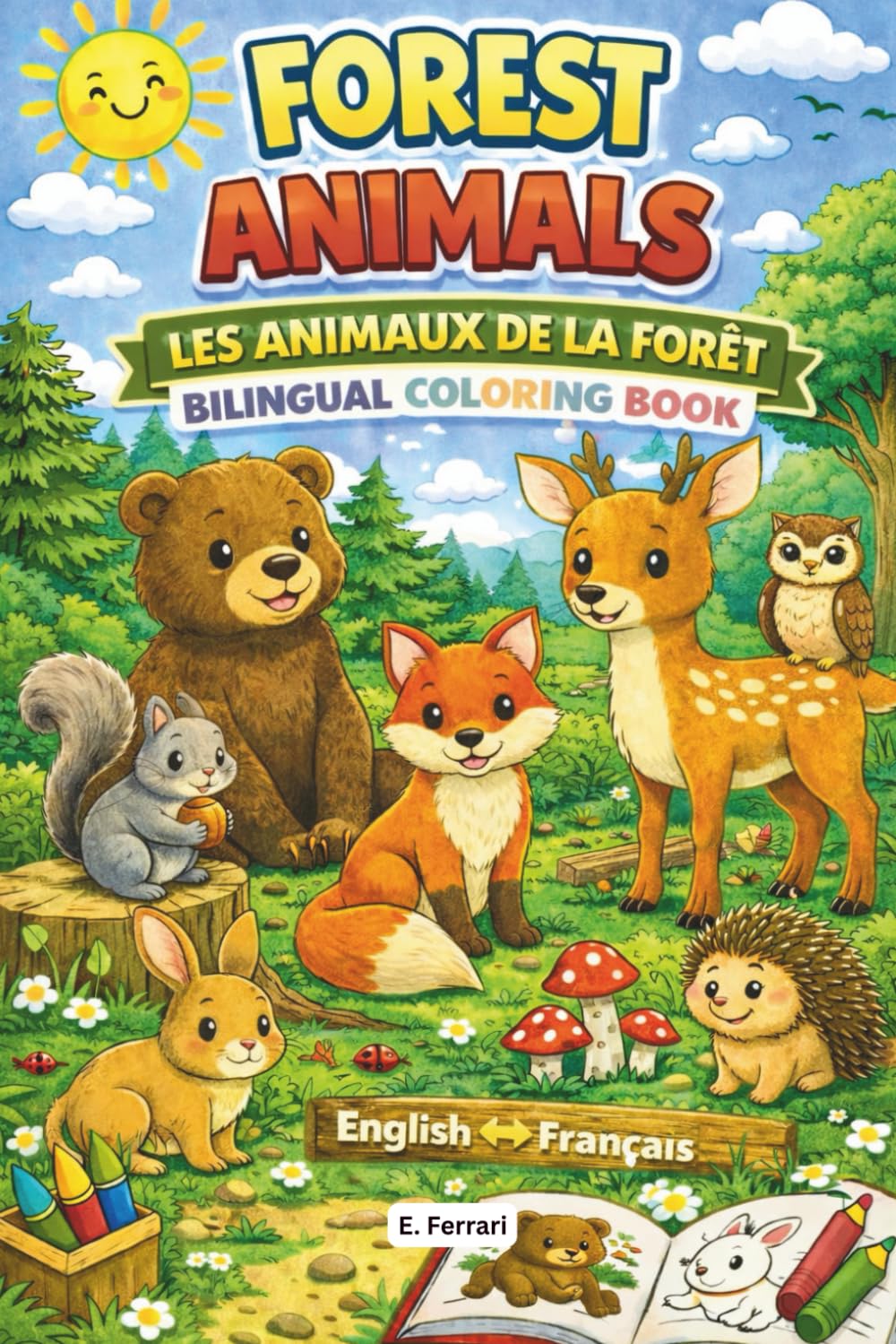 Forest Animals - Les Animaux De La Forêt: Bilingual Colouring Book for Kids | Learn French Vocabulary ENG-FRA