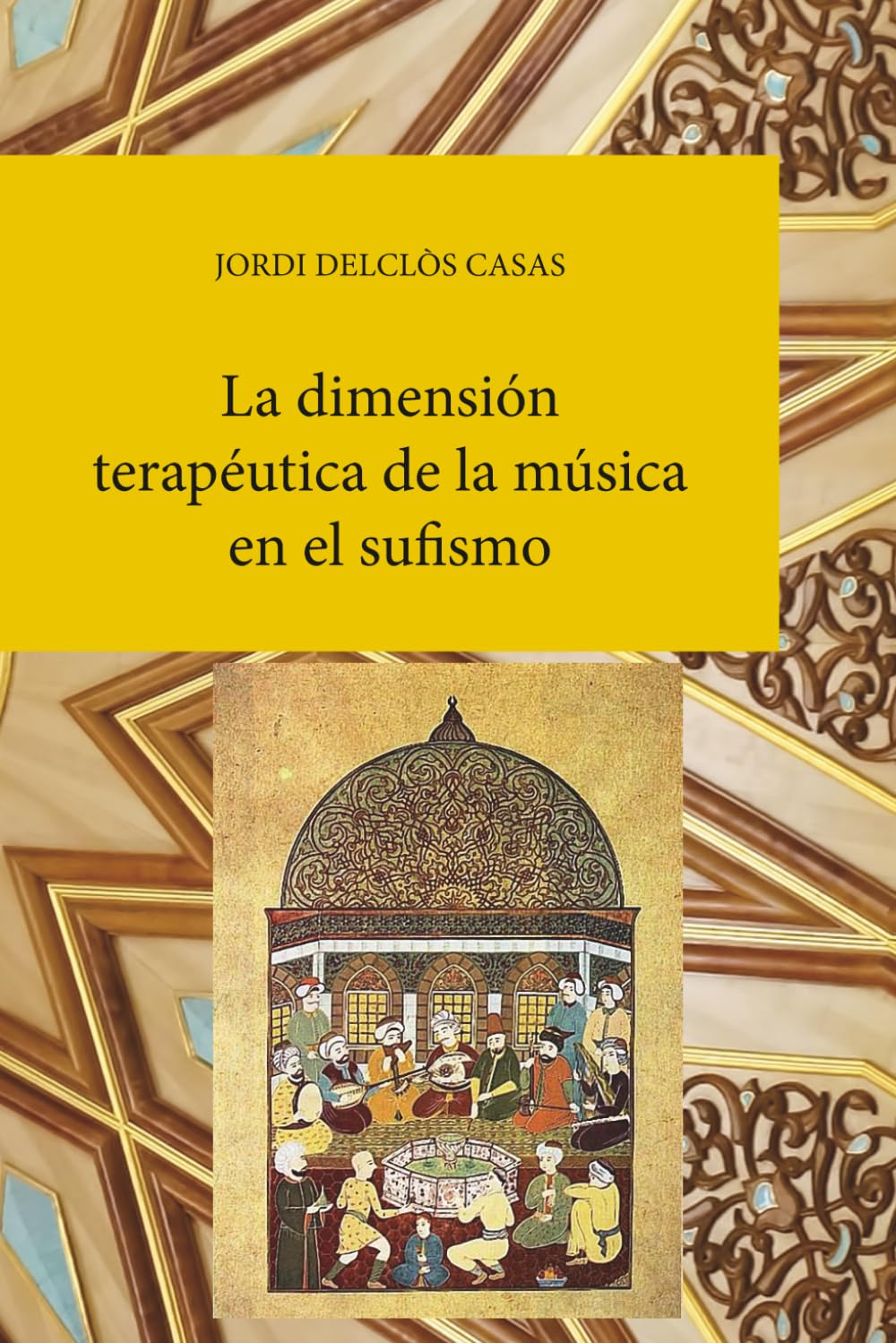 La dimensión terapéutica de la música en el sufismo