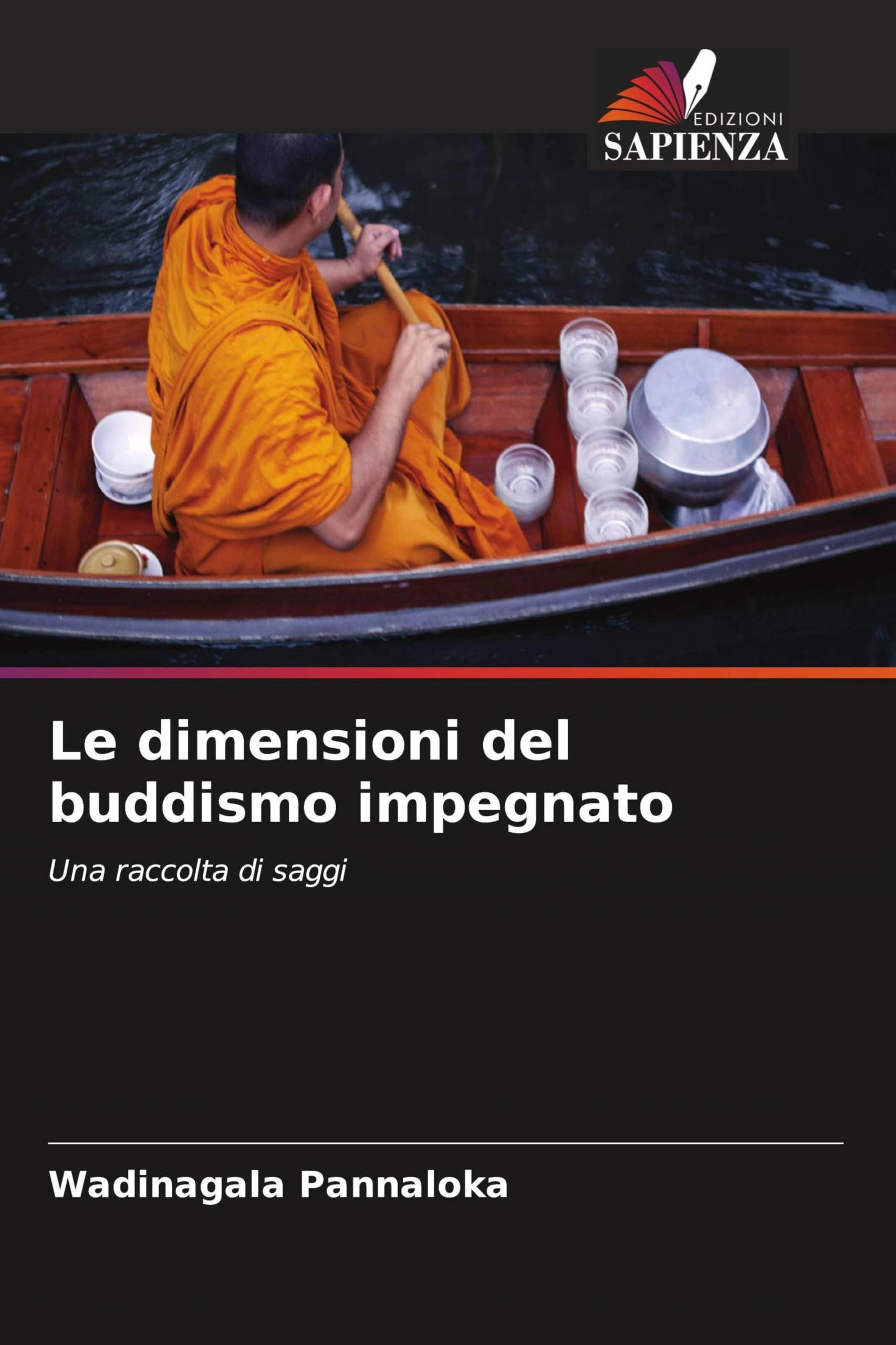Le dimensioni del buddismo impegnato: Una raccolta di saggi