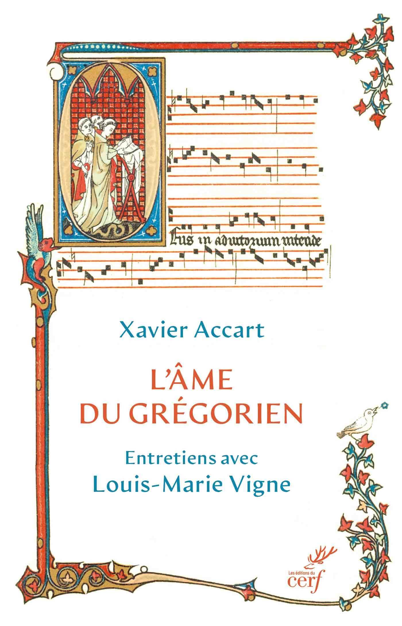 L'âme du grégorien: Entretiens avec Louis-Marie Vigne