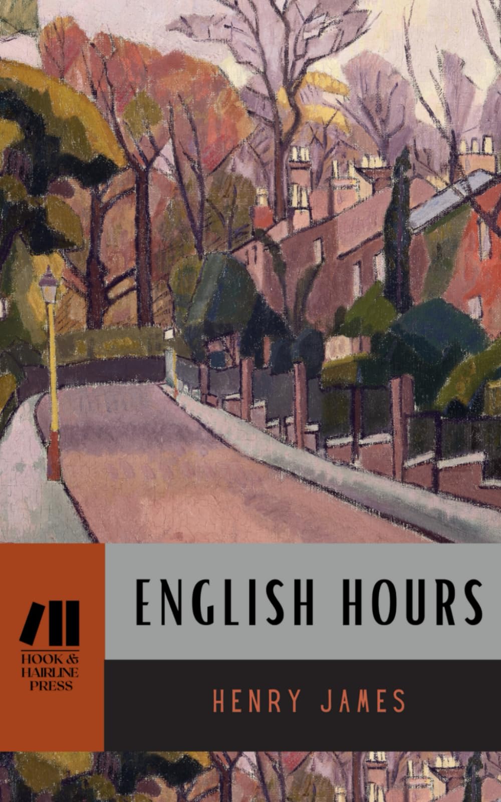 English Hours: Essays on Travel in England: The 1905 Classic Travelogue