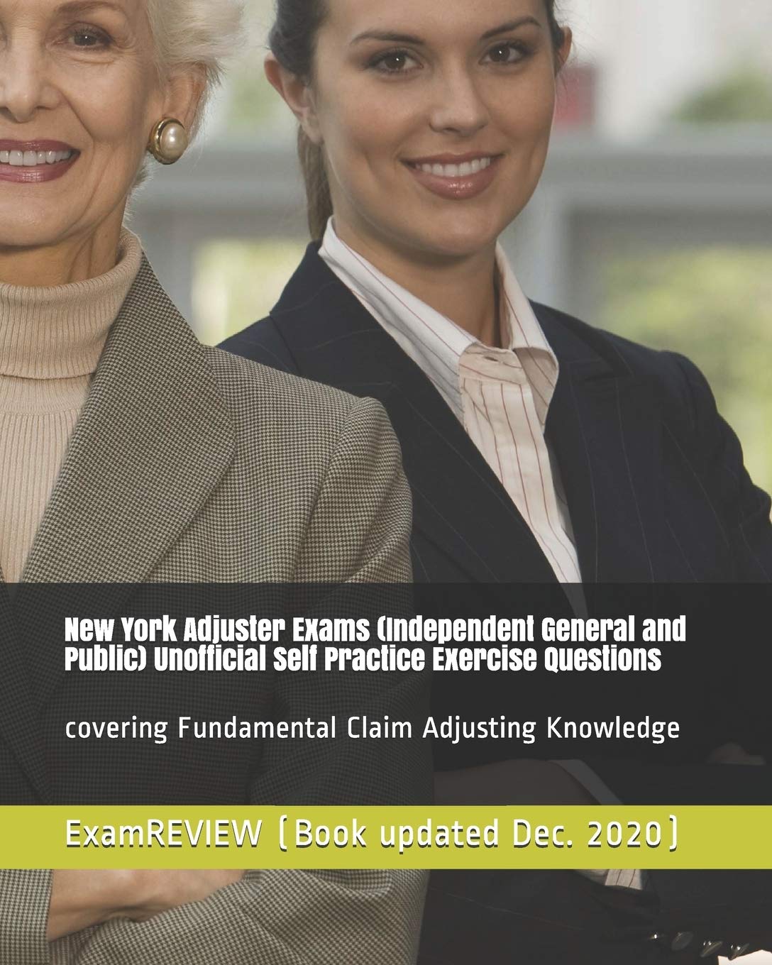 New York Adjuster Exams (Independent General and Public) Unofficial ...