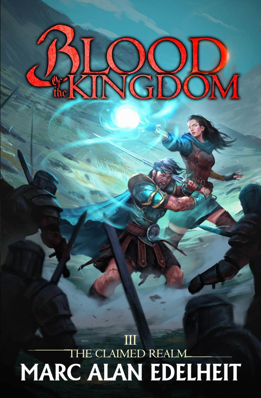 Blood of the Kingdom: 3 (The Claimed Realm)