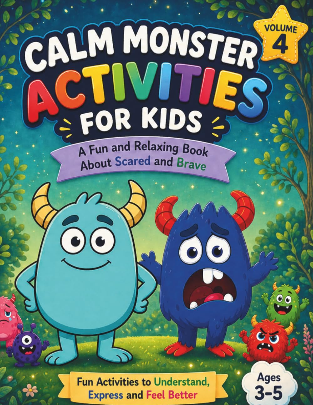 Little Monsters Feelings: Scared and Brave: A Fun Activity Book for Kids Ages 3–5 to Understand Emotions, Overcome Fear, and Build Confidence (Monster Activities for Kids)