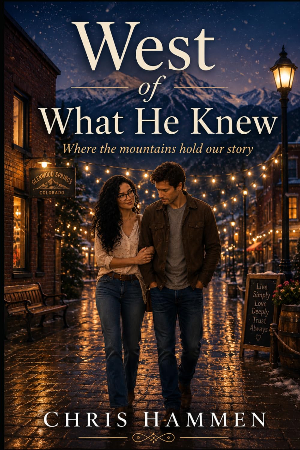 West of What He Knew: Where the Mountains Hold Our Stories