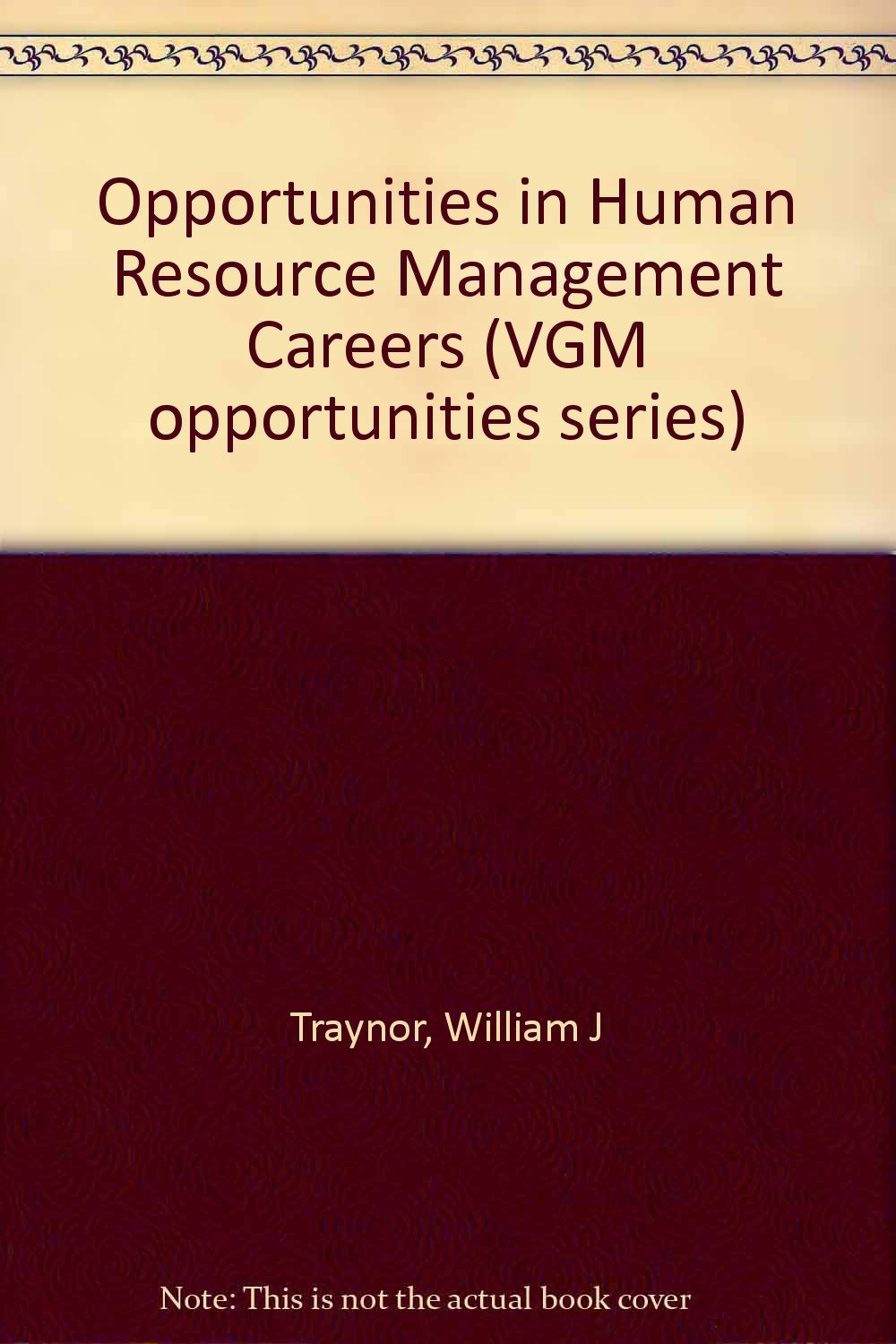 Buy Opportunities in Human Resource Management Careers (VGM opportunities series) — BookShops.in
