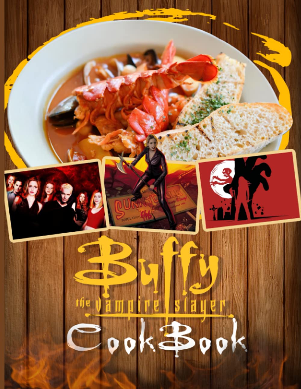 Buffy The Vampire Slayer Cookbook: Healthy Recipes To Enjoy Favorite Foods Buffy The Vampire Slayer Every Kitchen