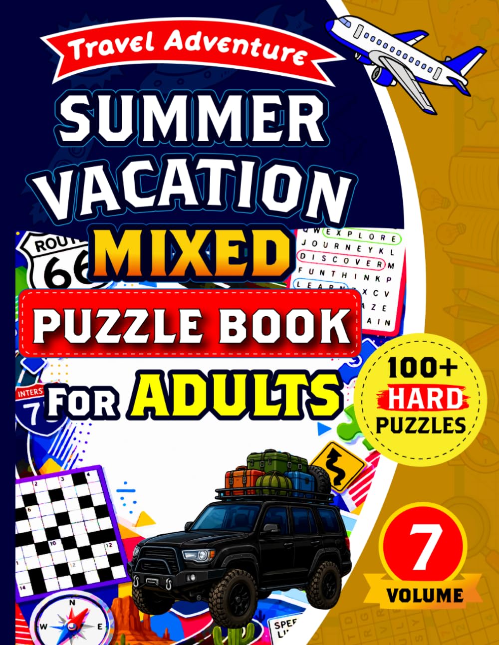 Summer Vacation Mixed Puzzle Book for Adults: 100+ Hard Puzzles Including Word Search, Sudoku, Crossword, Maze, Cryptogram, Kakuro and Word Scramble.
