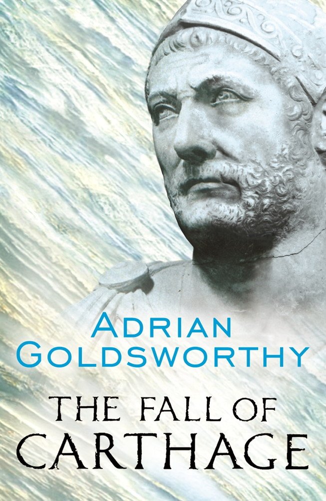 The Fall of Carthage: The Punic Wars 265-146BC (Cassell Military Paperbacks)      Kindle Edition