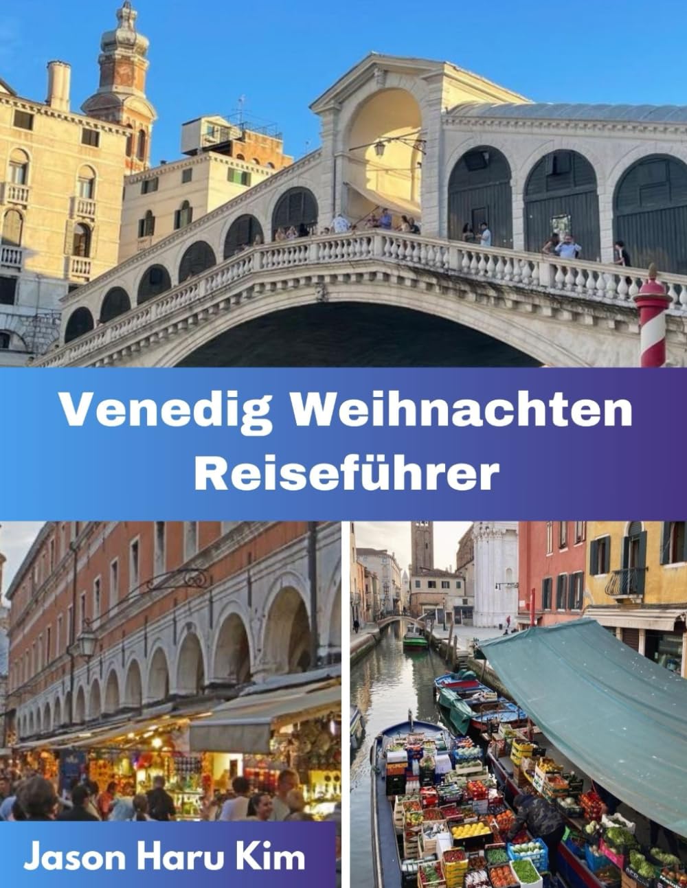Weihnachten in Venedig Reiseführer: Ihr perfekter Begleiter zu Weihnachtslichtern, lokalen Traditionen, Winterzauber und unvergesslichen Momenten in Venedig