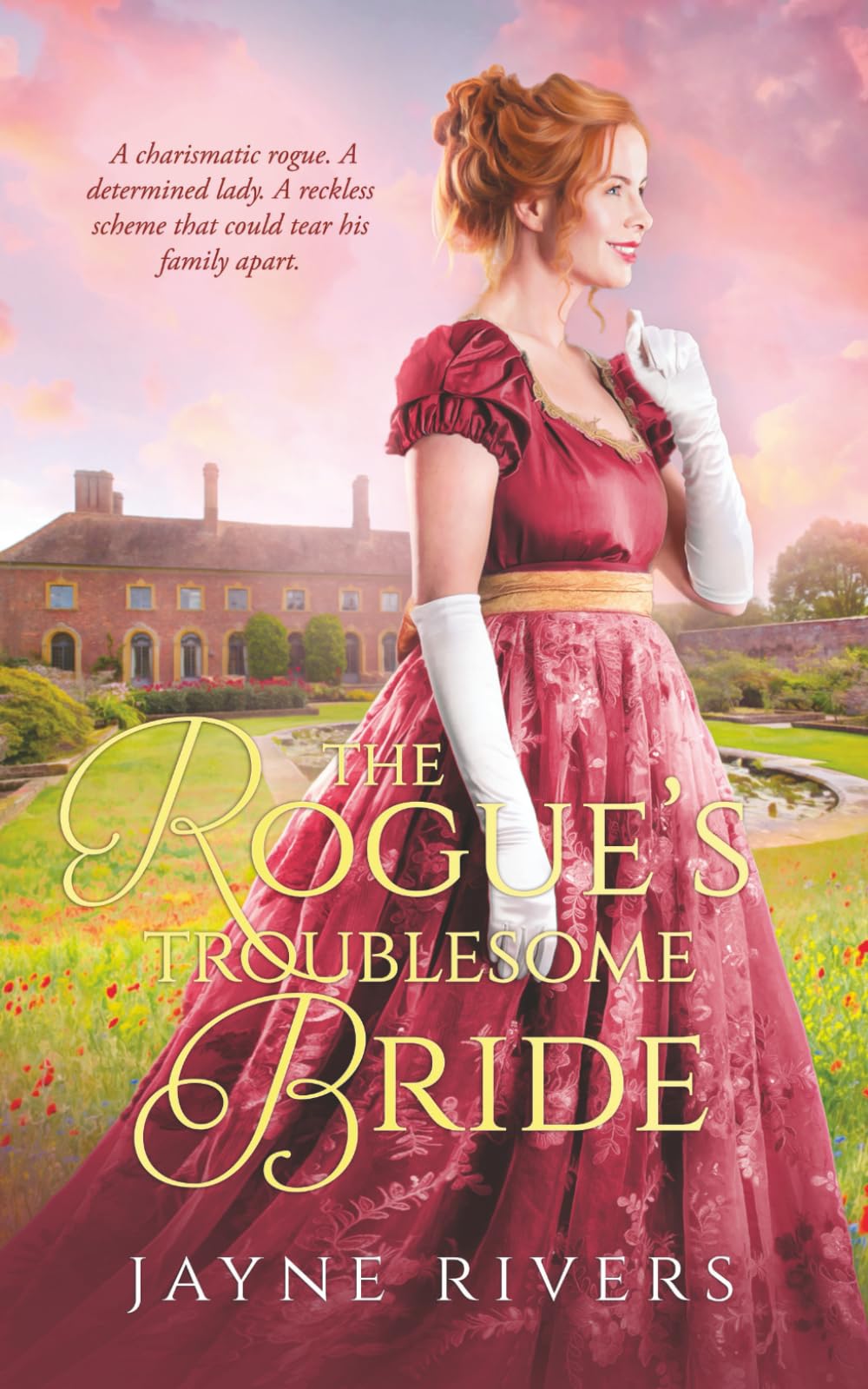 The Rogue's Troublesome Bride: A Georgian Historical Romance (Unconventional Brides)