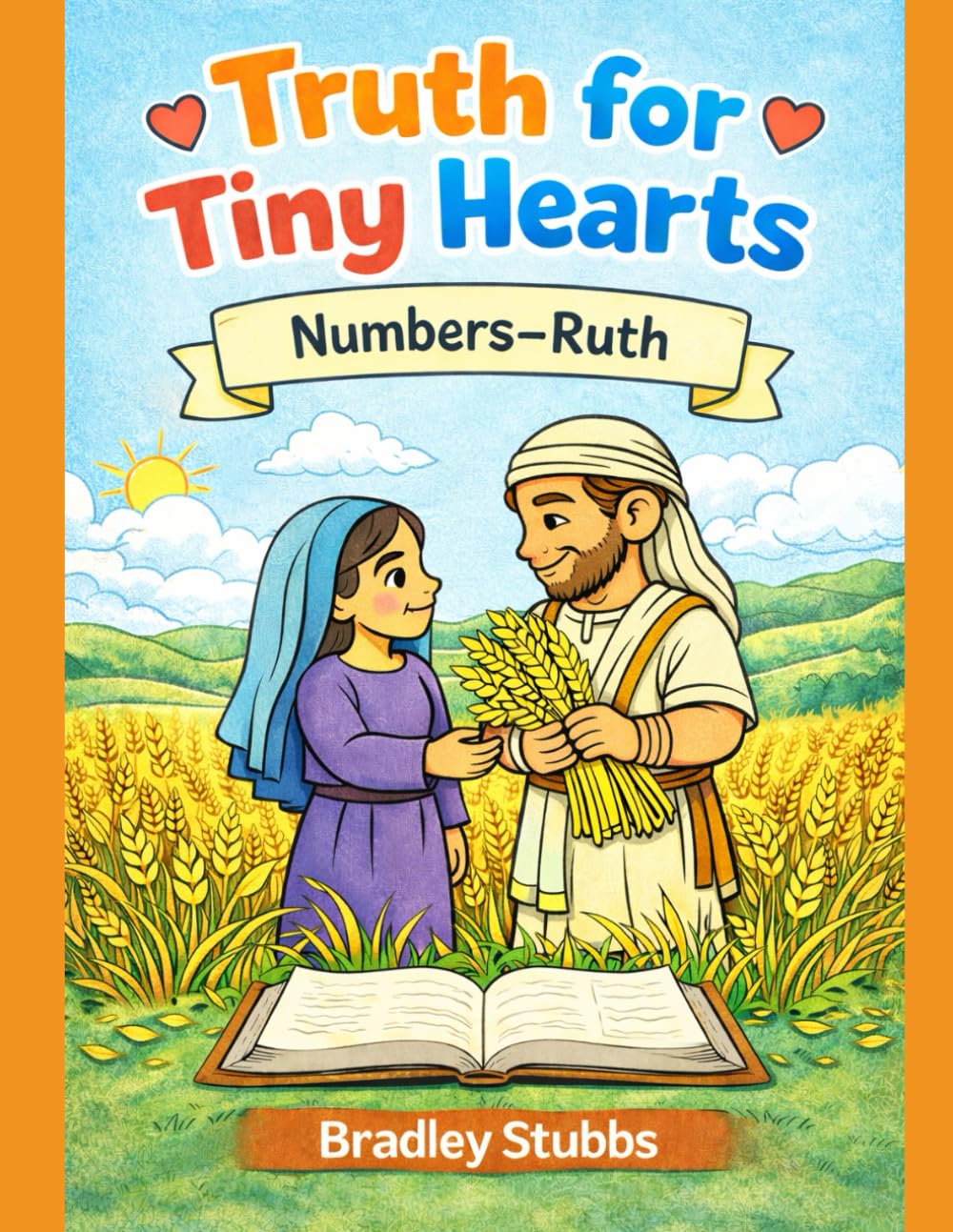Truth for Tiny Hearts: Numbers - Ruth (Little Hearts, Big Faith)