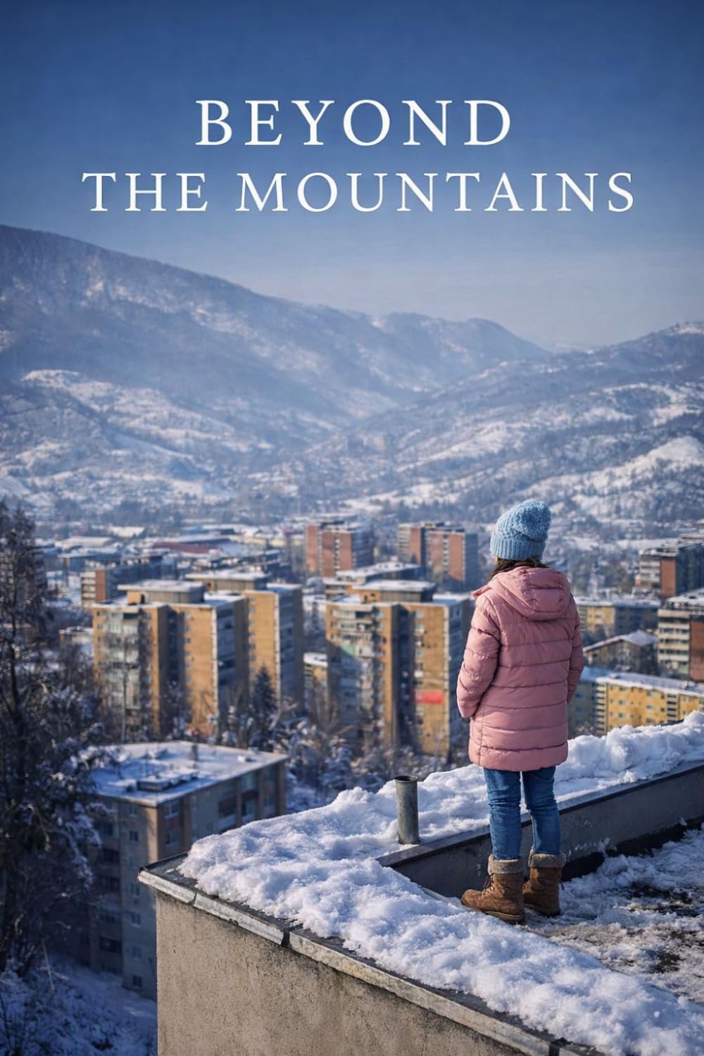 BEYOND THE MOUNTAINS: Embracing True Freedom