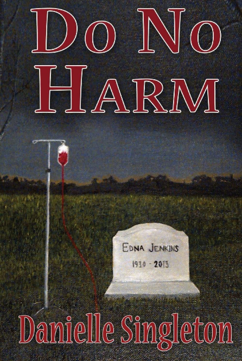 Do No Harm: Joseph #1 (Joseph Medical Mysteries)
