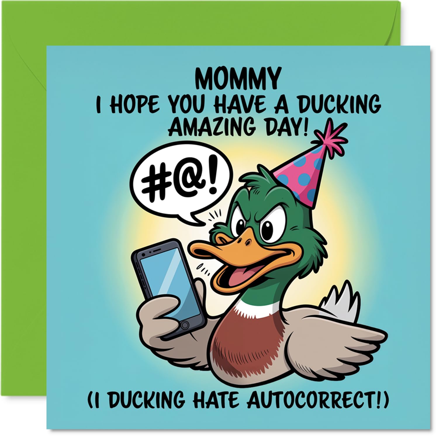 Mommy Birthday Card - Ducking Amazing - Happy Birthday Card for Mommy from Son Daughter, 145mm Autocorrect Joke, Cartoon Duck with Phone Bday Greeting Cards