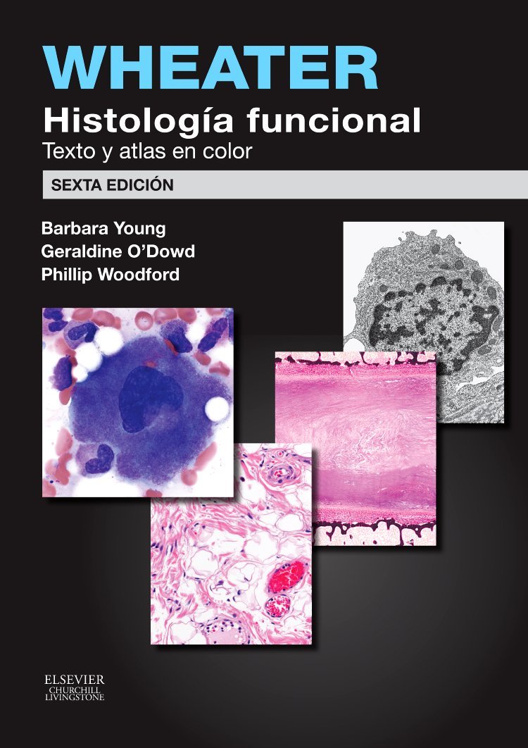 Wheater. Histología Funcional. 2014 - 6ª Edición