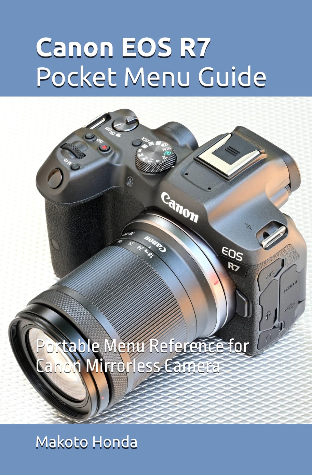 Canon EOS R7 Pocket Menu Guide: Portable Menu Reference for Canon Mirrorless Camera