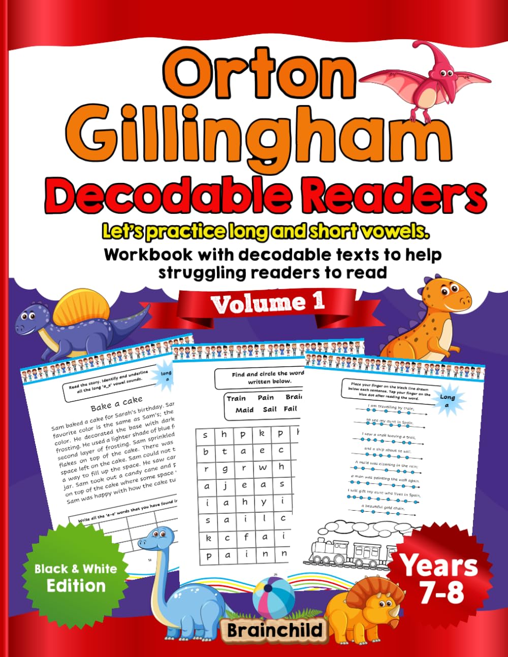 Orton Gillingham Decodable Readers: let's practice long and short vowels. Workbook with decodable texts to help struggling readers to read. Black and White Edition. Volume 1.