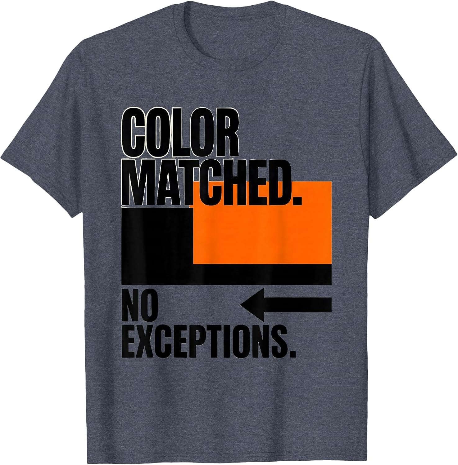 Color Matched No Exceptions Funny Sneaker Novelty T-Shirt image 3