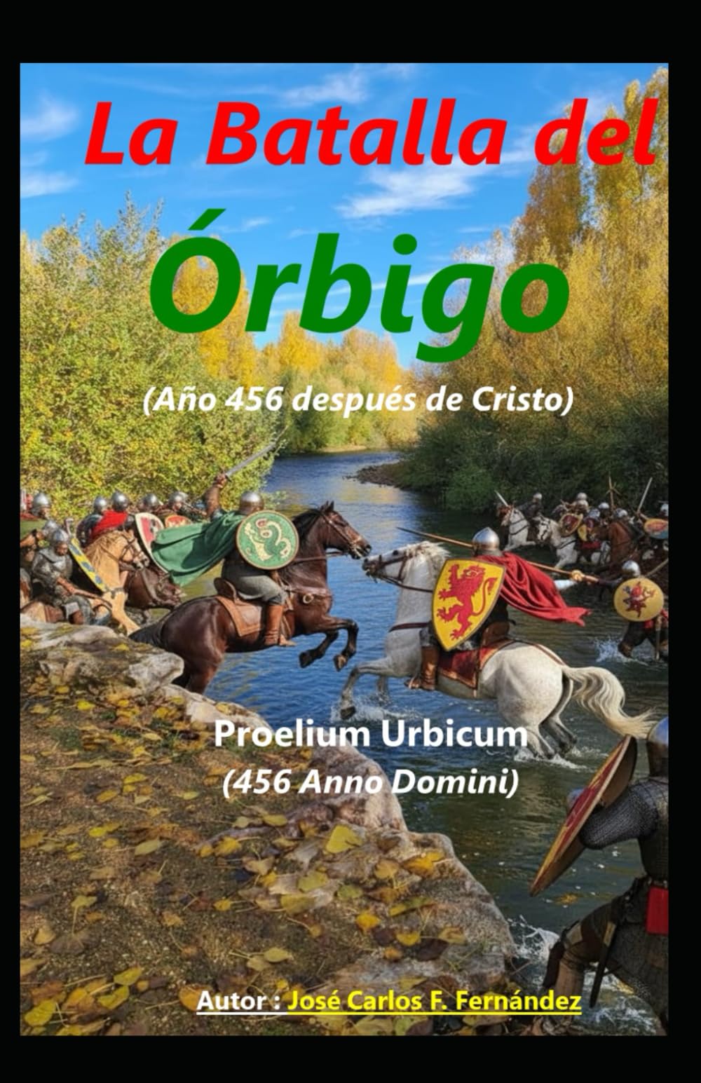 La Batalla del Órbigo: Año 456 después de Cristo