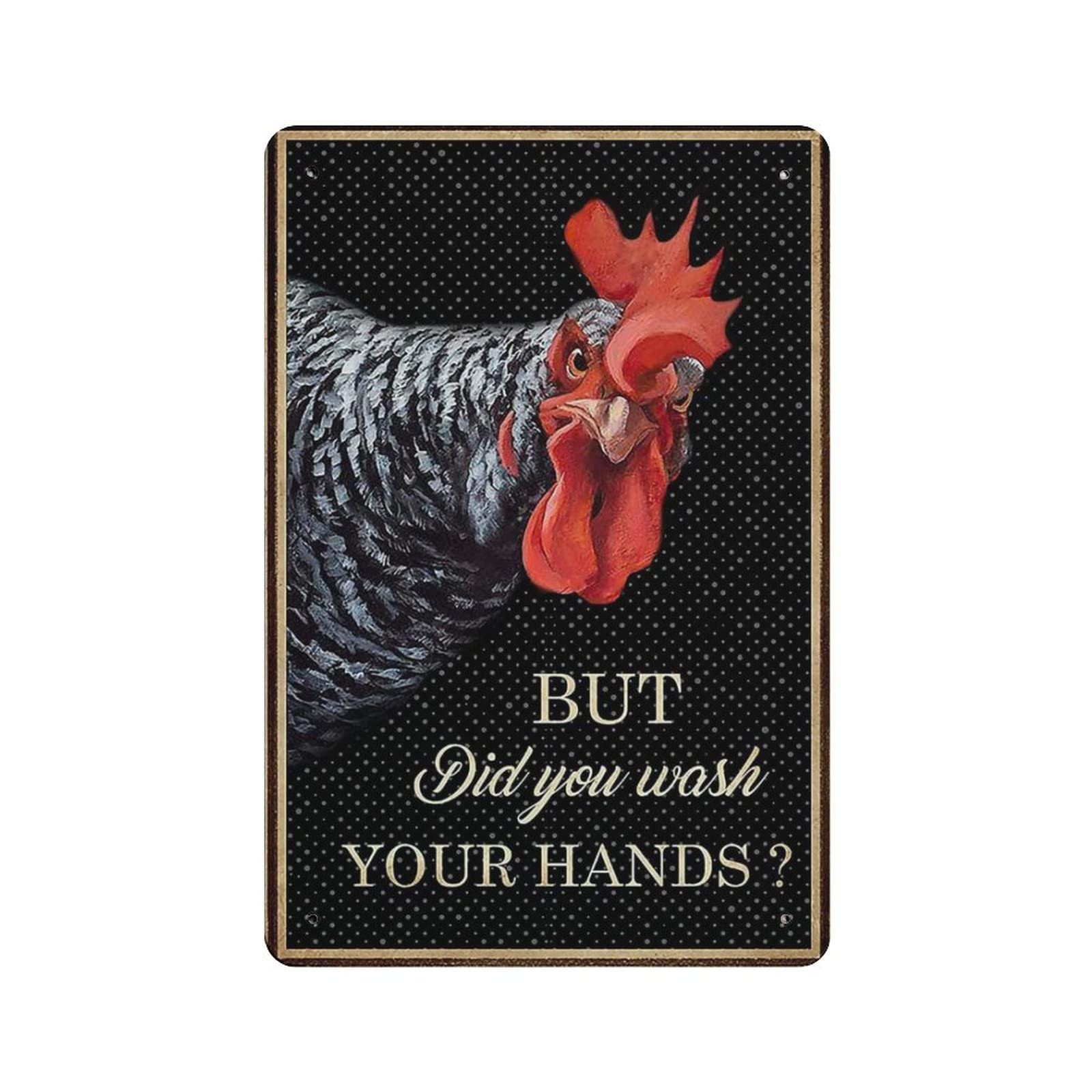 AOOEDM Chicken But Oid You Wash Your Hands Metal Signs for Garage Man Cave Bar Kitchen Coffee Tin Sign Nostalgic Wall Decor Signs Vintage Retro Poster