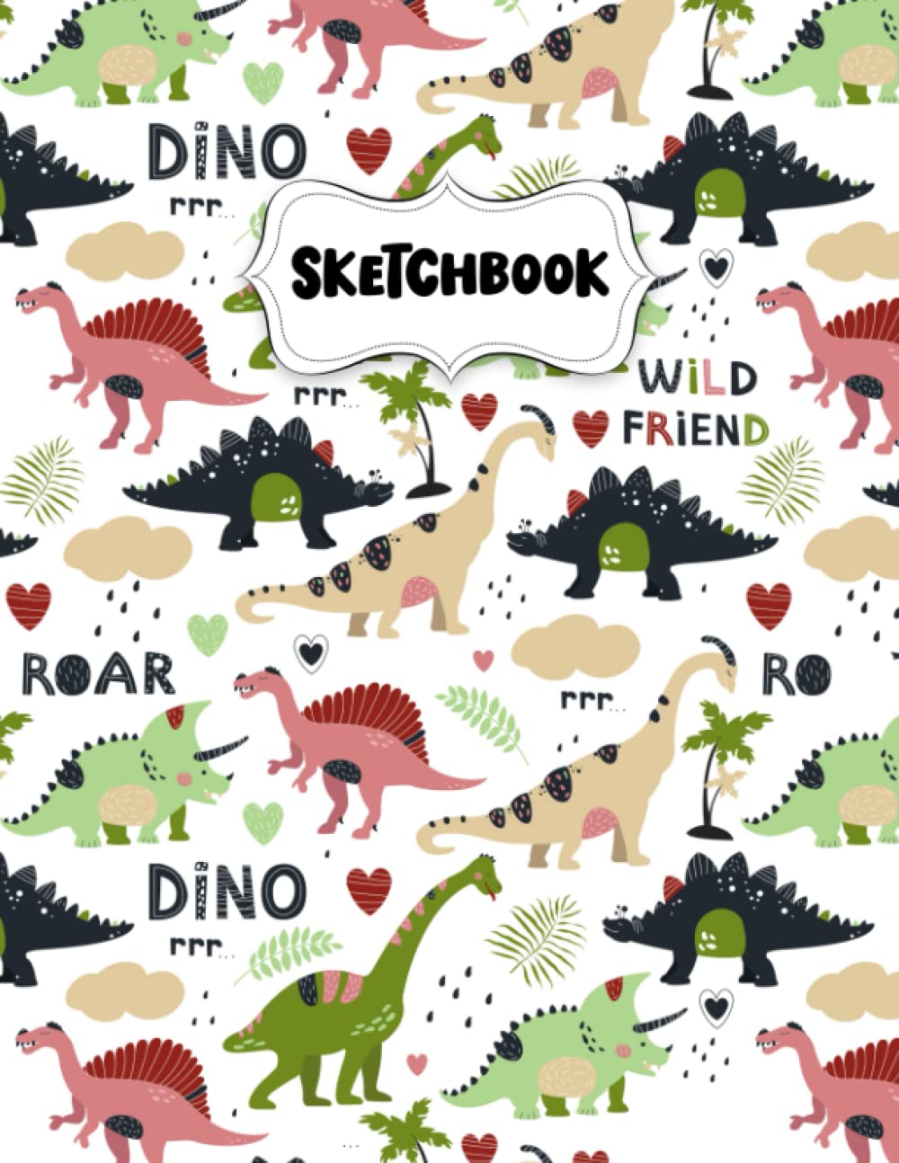 Sketchbook: Dinosaurs Friends Sketch Book for Drawing: Blank Sketch Pad for Drawing for Kids: Sketchpad for Drawing for Kids, Bleed Proof Art Sketch Book 8.5 x 11