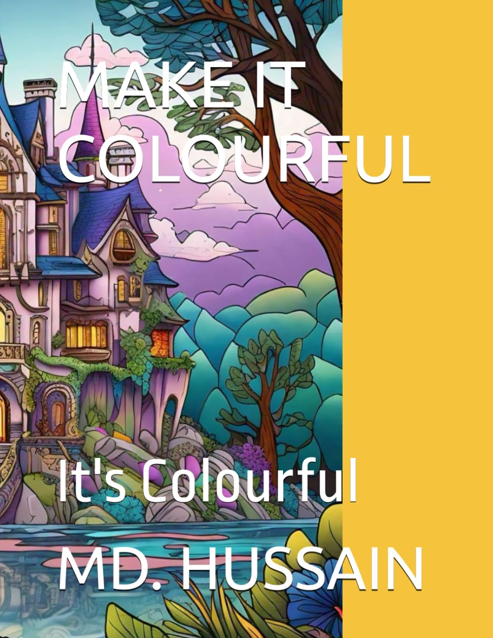 MAKE IT COLOURFUL: It's Colourful
