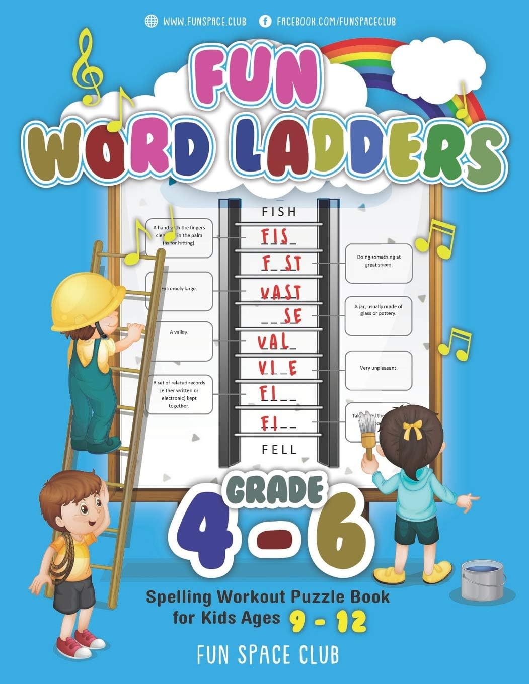 Fun Word Ladders Grades 4-6: Daily Vocabulary Ladders Grade 4 - 6, Spelling Workout Puzzle Book for Kids Ages 9-12 (Vocabulary Builder Workbook for Kids Building Spelling Skill)