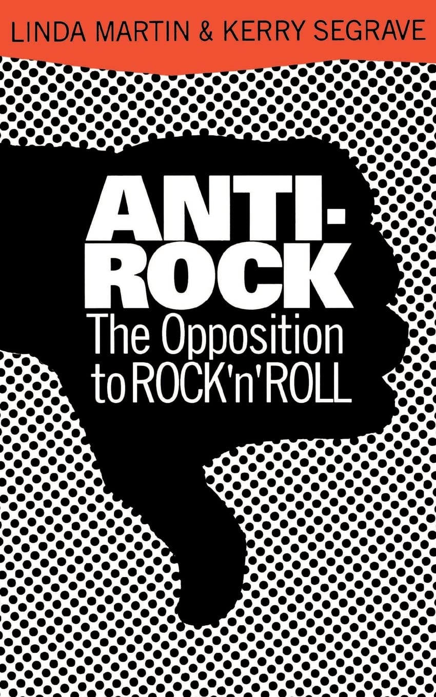 Anti-Rock: The Opposition to Rock 'n' Roll | Amazon.com.br