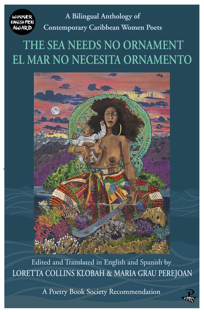 Sea Needs No Ornament: A Bilingual Anthology of Contemporary Caribbean Women Poe