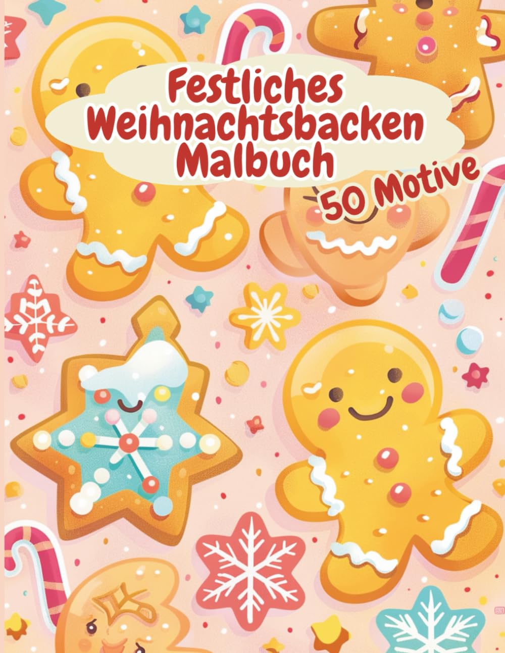 Festliches Weihnachtsbacken: Torten, Kuchen & Deko-Ideen zum Malen, Malbuch für Kinder und Kreative (Bold & Easy Weihnachtsbacken)