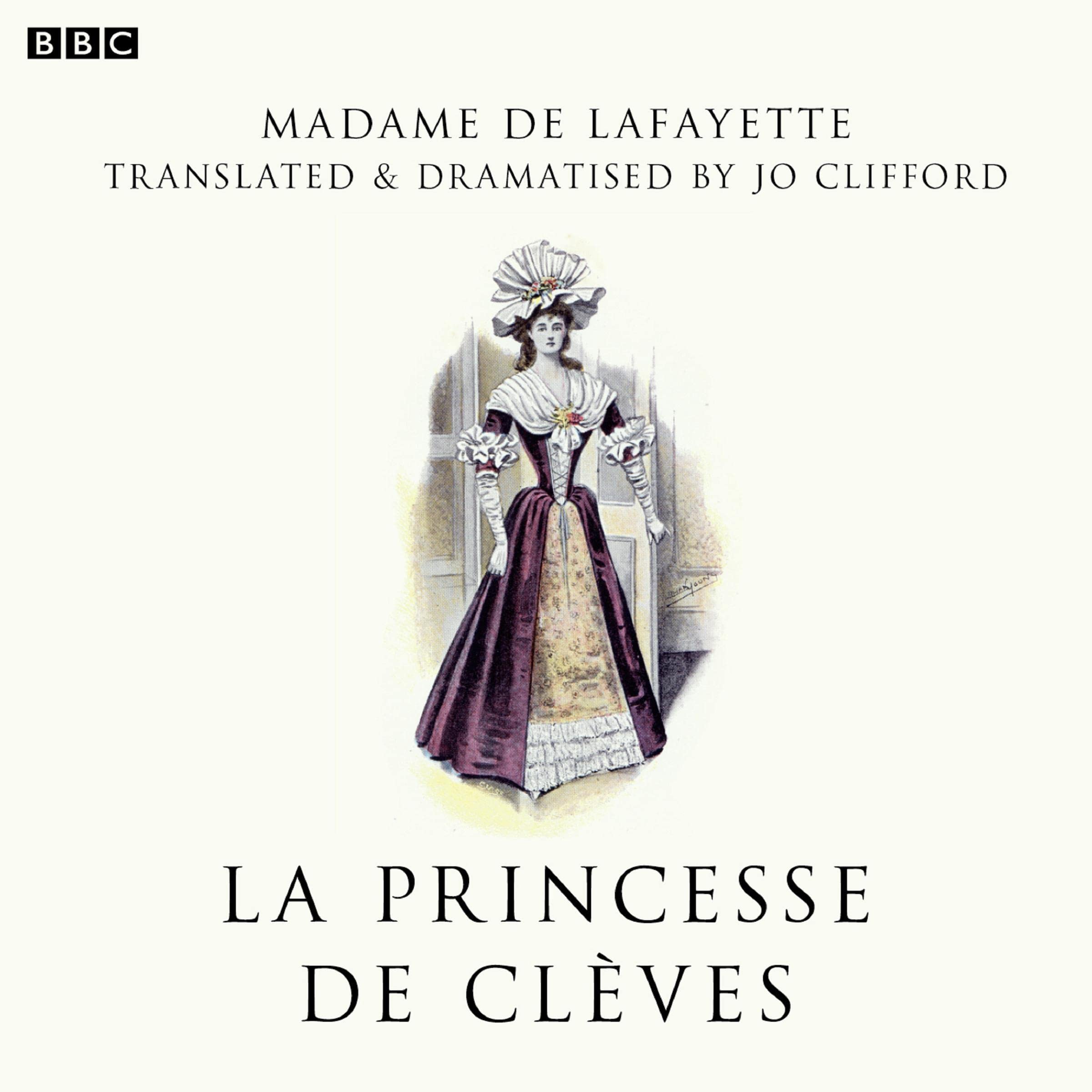 La Princesse De Clèves (BBC Radio 3 Drama On 3)