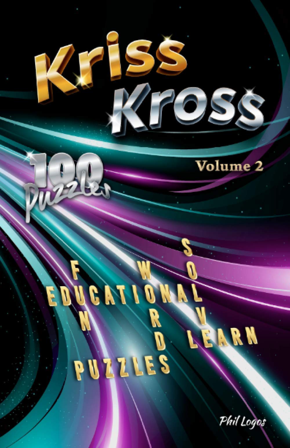 Kriss Kross: 100 Word Fill-in Puzzles - Volume 2
